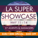 LA SUPER SHOWCASE (27 Agents & Managers) Registration Page: May 11th - 14th