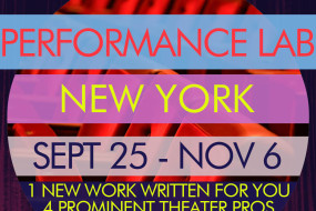 BRAND NEW Special Program! Performance Lab: New York with Theater Decision-Makers & Industry Showcase