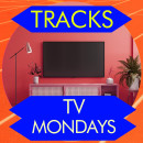 ONLINE TRACKS: TV Mondays