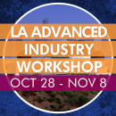 Fall 2026 LA Advanced Industry Workshop Registration Page (October 28 - November 8)