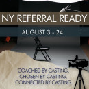 NY Referral Ready August 3rd - 24th! 