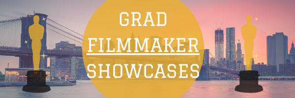 Grad Filmmaker Showcases